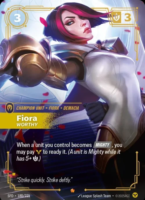 Fiora, Worthy